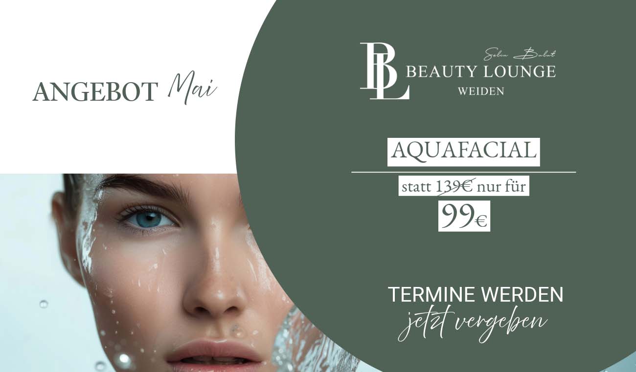 Aquafacial Behandlung Angebot Mai 2026 bei Beauty Lounge Weiden – Hautreinigung und Glow Effekt für 99 Euro