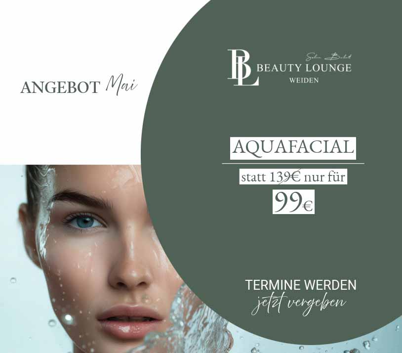 Aquafacial Behandlung Angebot Mai 2026 bei Beauty Lounge Weiden – Hautreinigung und Glow Effekt für 99 Euro